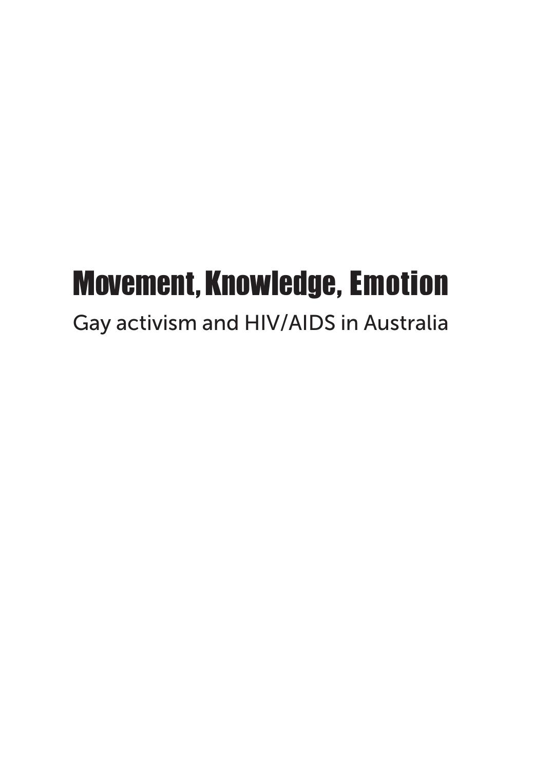 Movement, Knowledge, Emotion: gay activism and HIV/AIDS in Australia by X