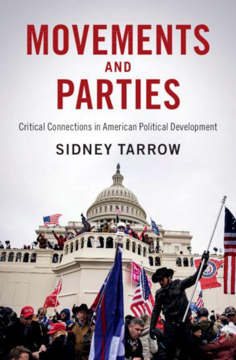 Movements and Parties: Critical Connections in American Political Development by Sidney Tarrow