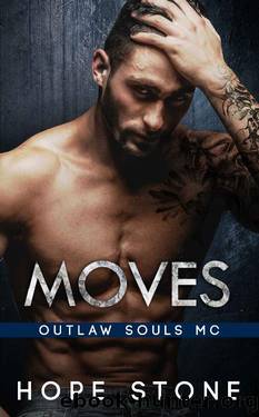 Moves: An MC Romance (Outlaw Souls Book 7) by Hope Stone