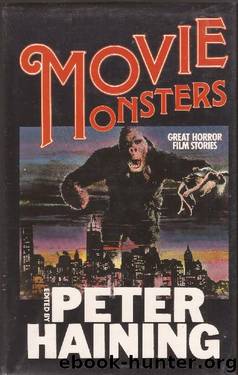 Movie Monsters by Peter Haining