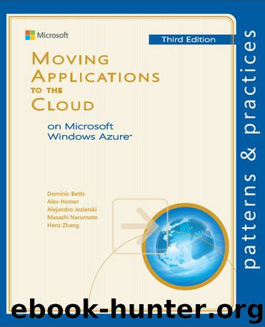 Moving Applications to the Cloud on Windows Azure, 3rd Edition by Microsoft patterns & practices