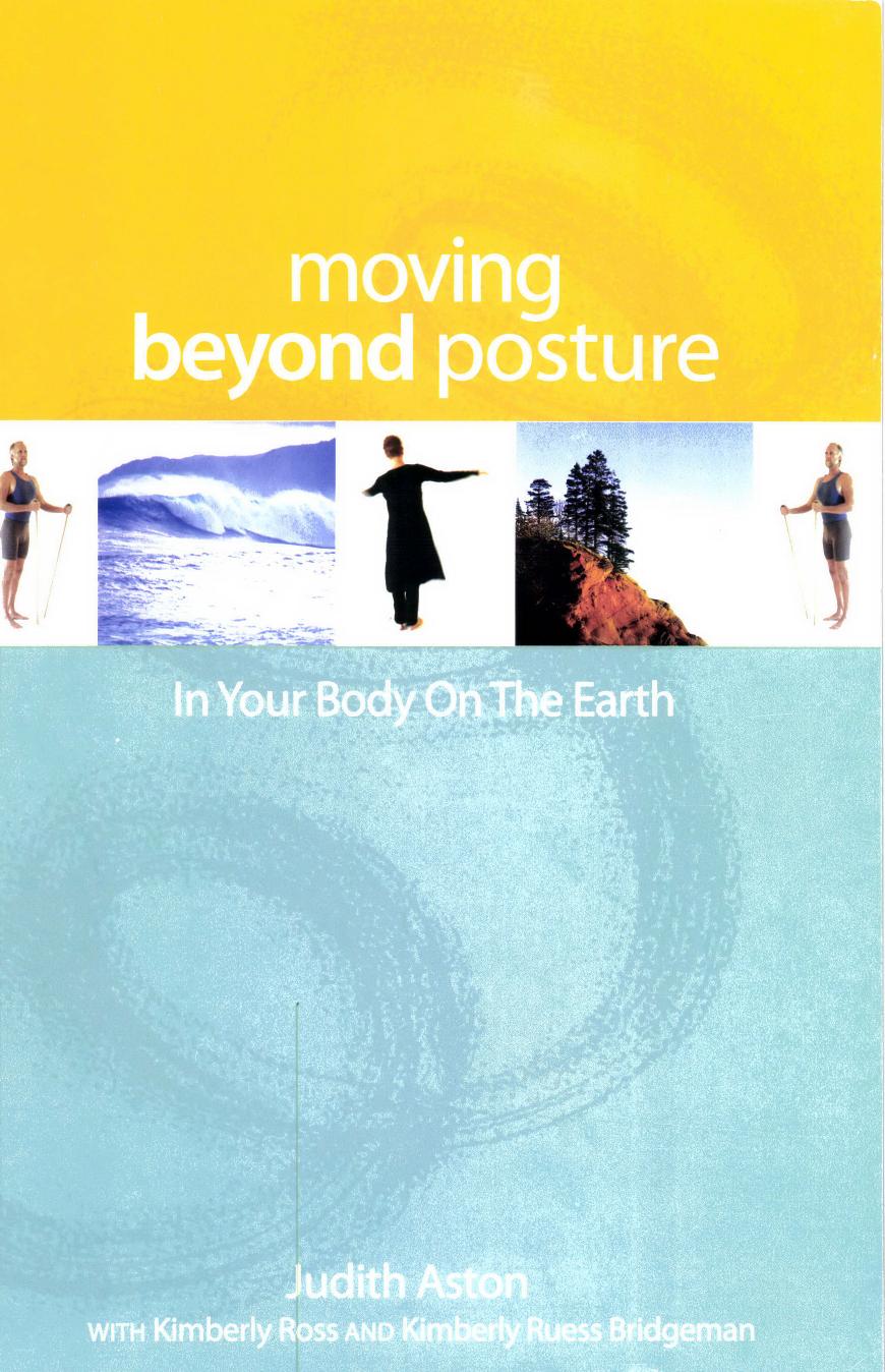 Moving Beyond Posture by Judith Aston