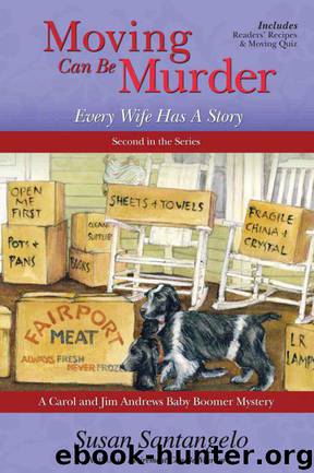 Moving Can Be Murder (A Carol and Jim Andrews Baby Boomer Mystery) by Santangelo Susan