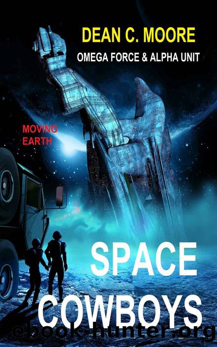 Moving Earth (Space Cowboys Book 2) by Dean C. Moore