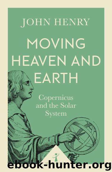 Moving Heaven and Earth (Icon Science) by John Henry