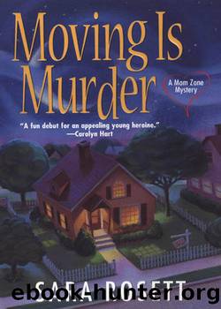 Moving Is Murder by Sara Rosett - A Mom Zone Mystery 01 - Moving Is Murder