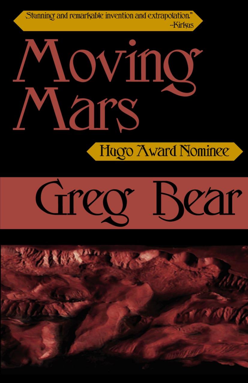 Moving Mars by Greg Bear
