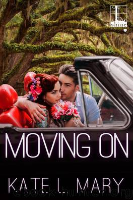 Moving On by Kate L. Mary