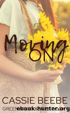 Moving On: Greenwood Series Book One by Cassie Beebe