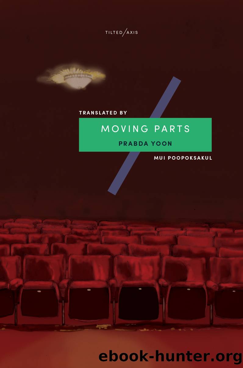 Moving Parts by Prabda Yoon