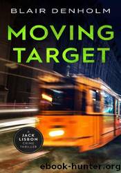 Moving Target by Blair Denholm