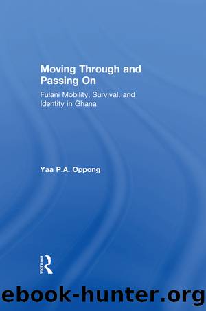 Moving Through and Passing On by Yaa P.A. Oppong