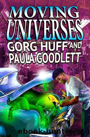 Moving Universes by Huff Gorg & Goodlett Paula