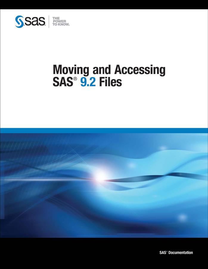Moving and Accessing SAS 9.2 Files by SAS Publishing