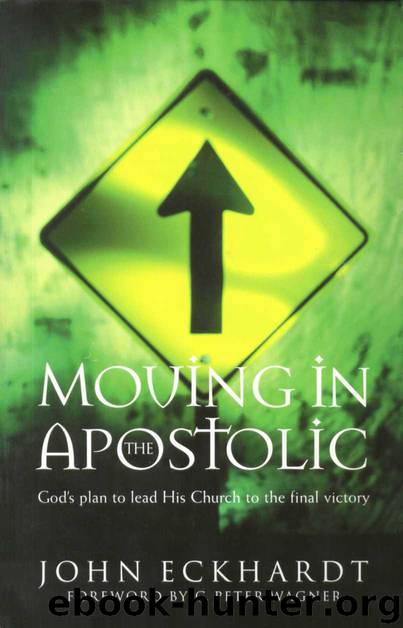 Moving in the Apostolic by John Eckhardt
