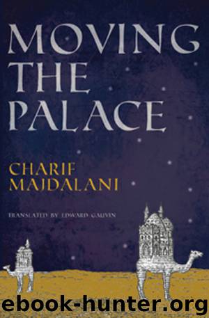 Moving the Palace by Charif Majdalani