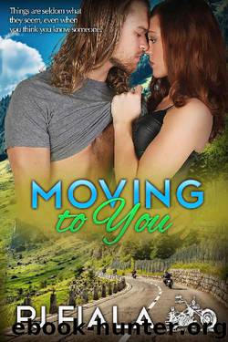 Moving to You (Rolling Thunder Book 5) by Pj Fiala