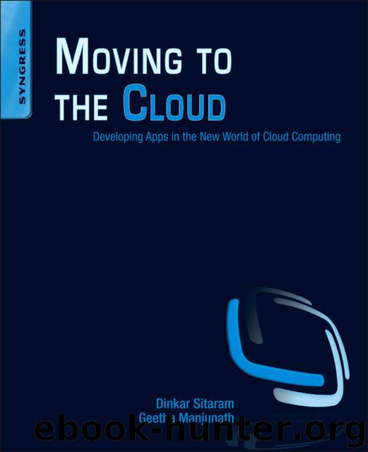 Moving to the Cloud–Developing Apps in the New World of Cloud Computing by Dinkar Sitaram & Geetha Manjunath