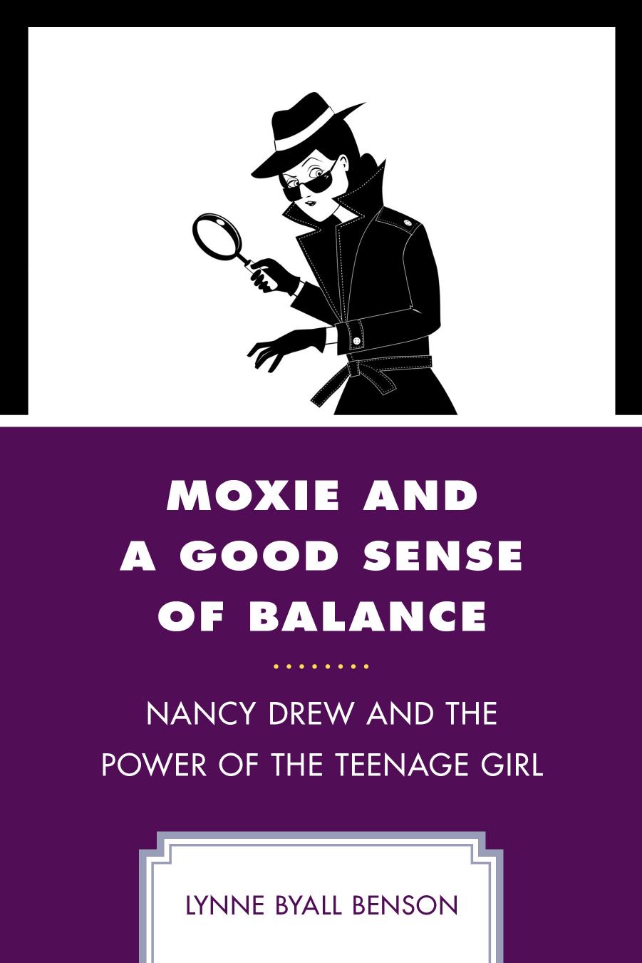 Moxie and a Good Sense of Balance by Lynne Byall Benson