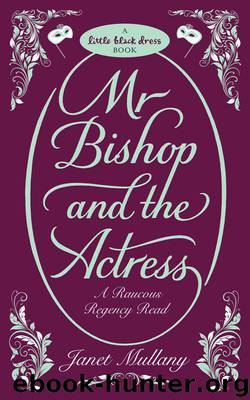 Mr Bishop and the Actress by Mullany Janet