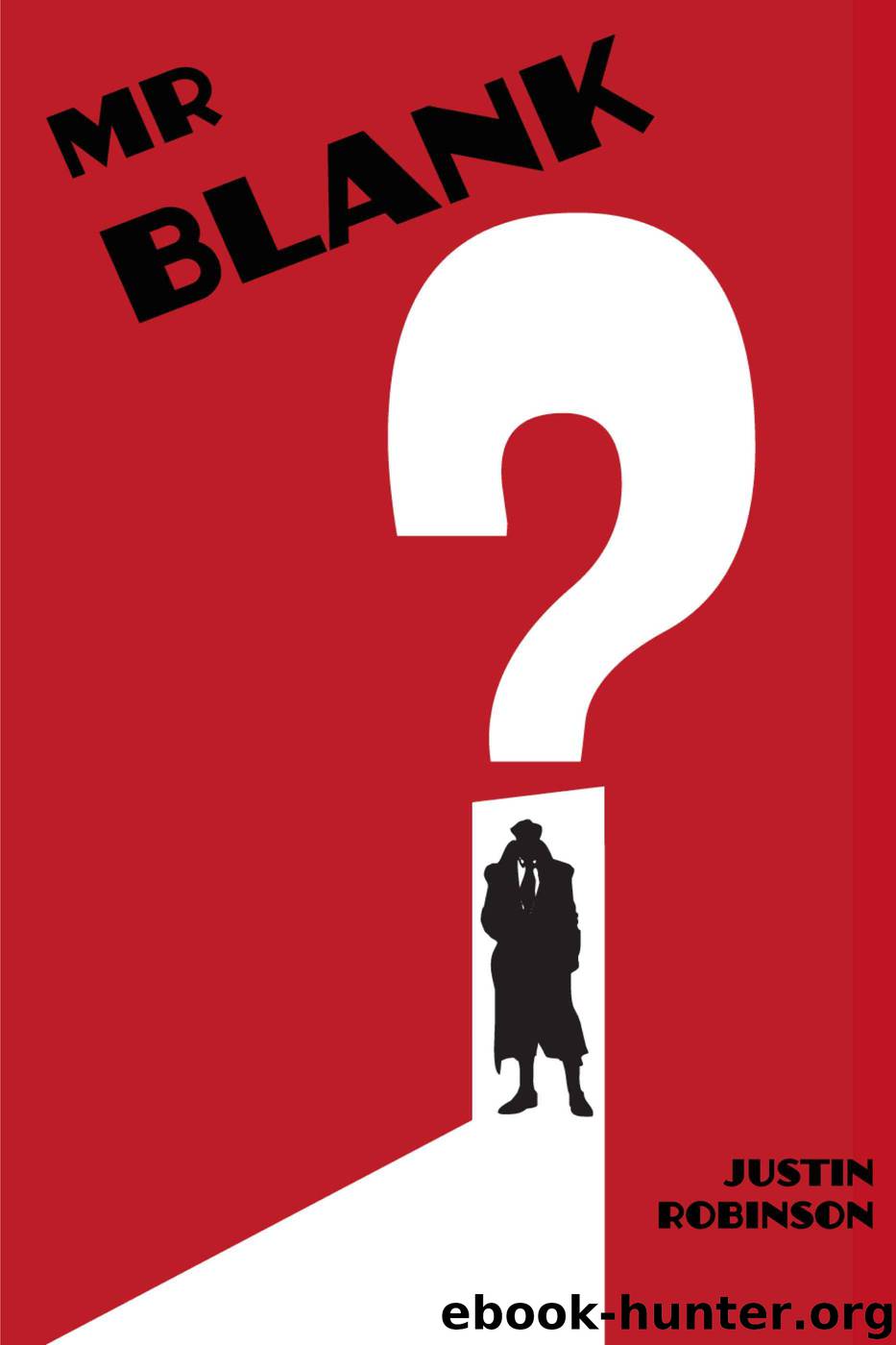 Mr Blank (Fill in the Blank) by Robinson Justin