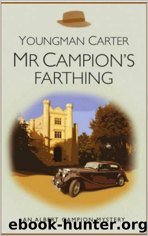 Mr Campion's Farthing by Margery Allingham & Philip Youngman-Carter