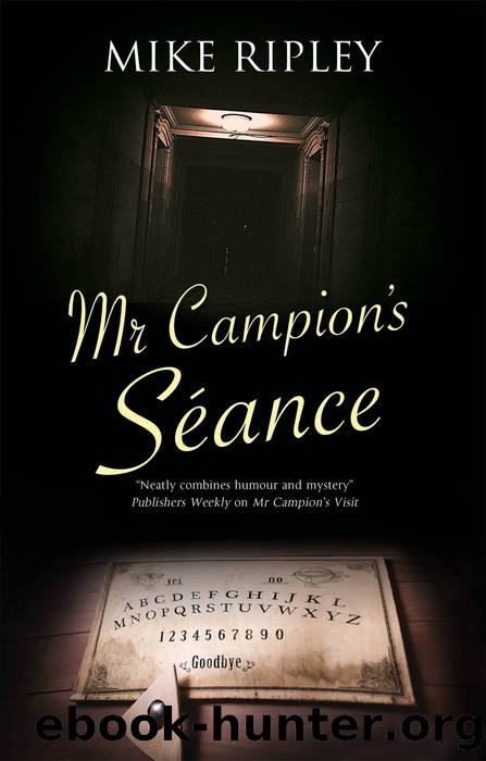 Mr Campion's SÃ©ance by Mike Ripley