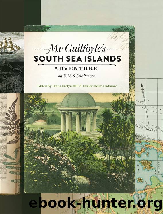 Mr Guilfoyle's South Sea Islands Adventure on HMS Challenger by Hill Diana;