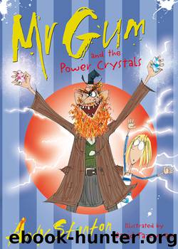 Mr Gum and the Power Crystals by Andy Stanton