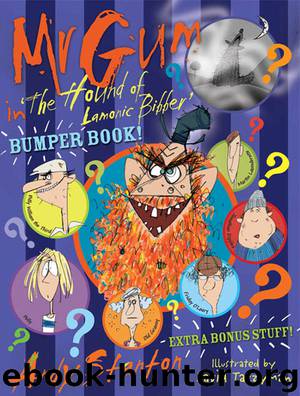 Mr Gum in 'The Hound of Lamonic Bibber' by Andy Stanton