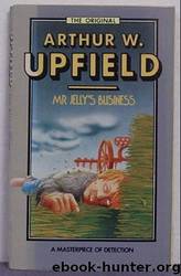 Mr Jelly's Business by Arthur Upfield