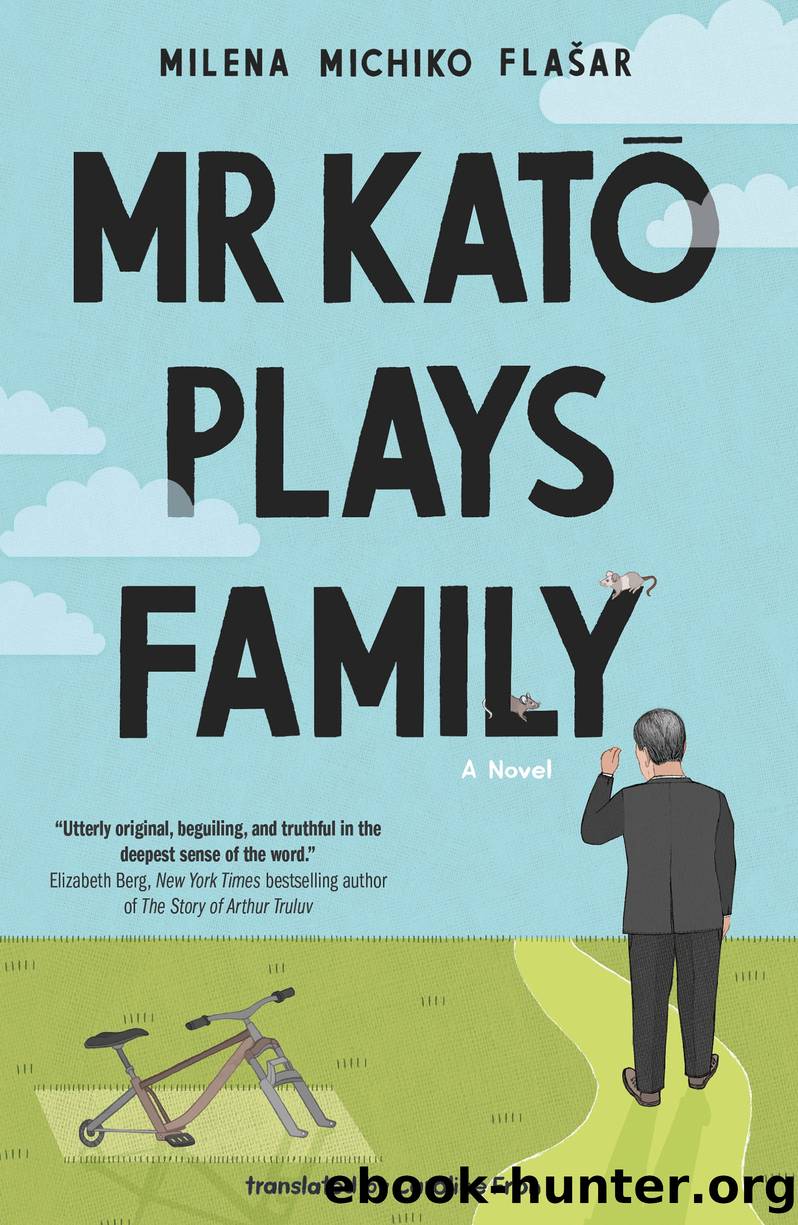 Mr Kato Plays Family by Milena Michiko Flašar