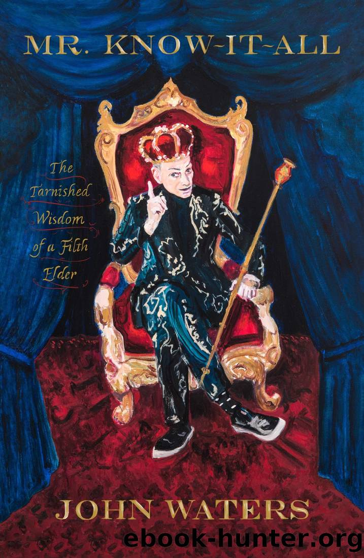 Mr Know-It-All by John Waters