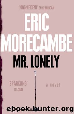 Mr Lonely by Eric Morecambe