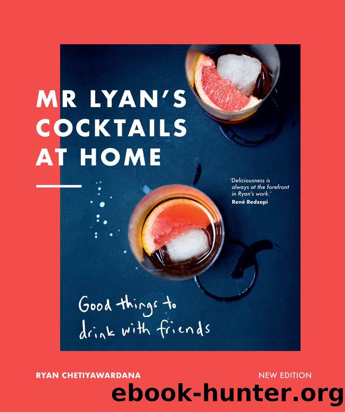 Mr Lyan's Cocktails at Home by Ryan Chetiyawardana