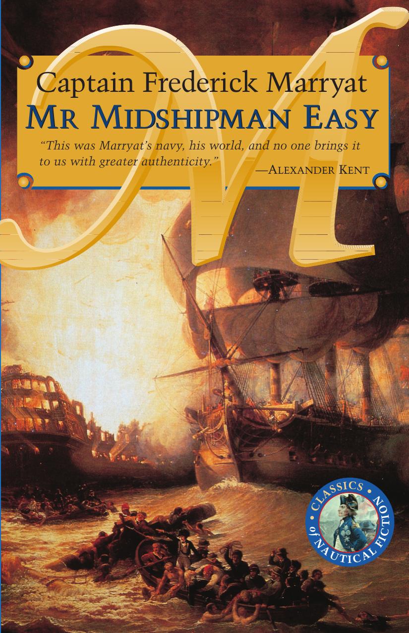 Mr Midshipman Easy: Classics of Nautical Fiction Series by Captain Frederick Marryat