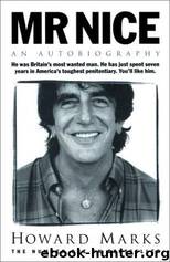 Mr Nice: An Autobiography by Howard Marks