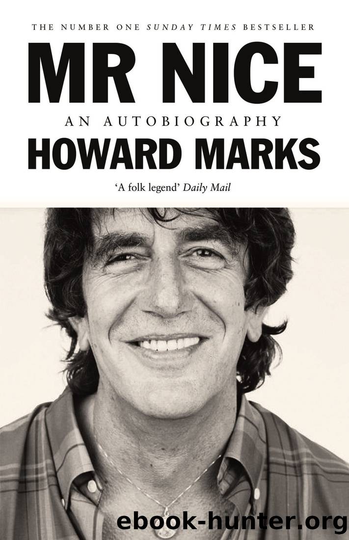 Mr Nice: The Incredible Story of an Unconventional Life by Howard Marks