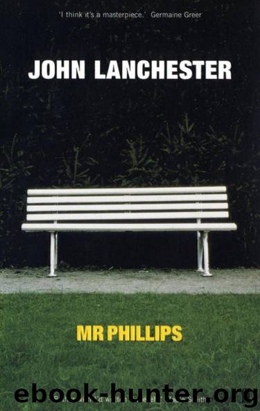 Mr Phillips by John Lanchester