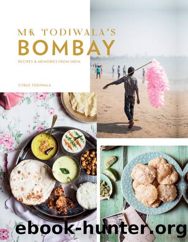 Mr Todiwala's Bombay by Cyrus Todiwala