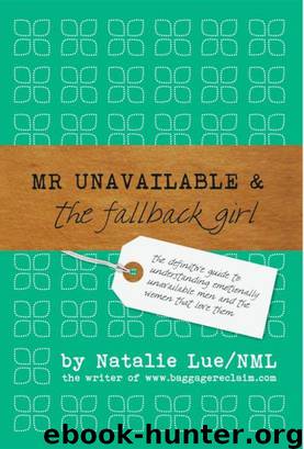Mr Unavailable and the FallBack Girl by Natalie Lue
