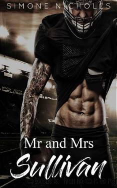 Mr and Mrs Sullivan: Standalone Arranged Marriage Romance by Simone Nicholls