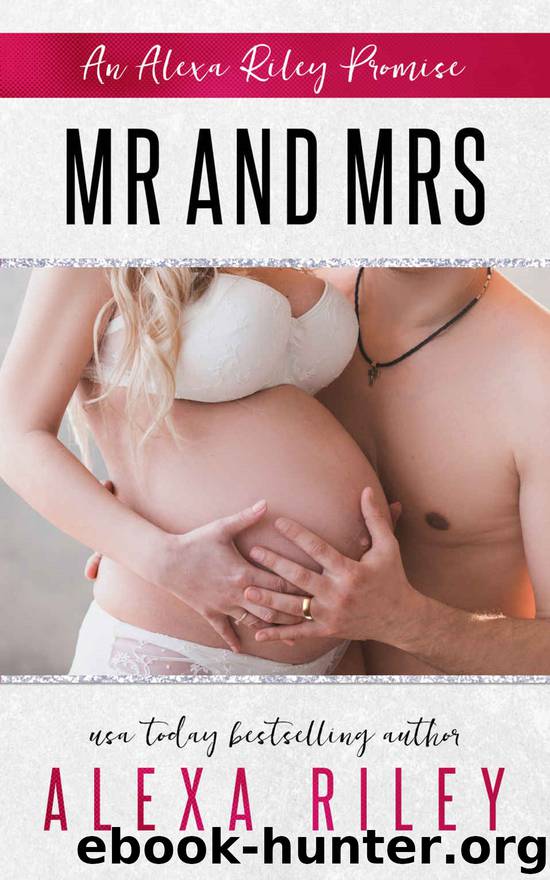 Mr and Mrs by Alexa Riley