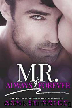 Mr. Always & Forever: A Secret Baby Second Chance Romance by Ashlee Price