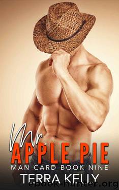 Mr. Apple Pie (Man Card Book 9) by Terra Kelly