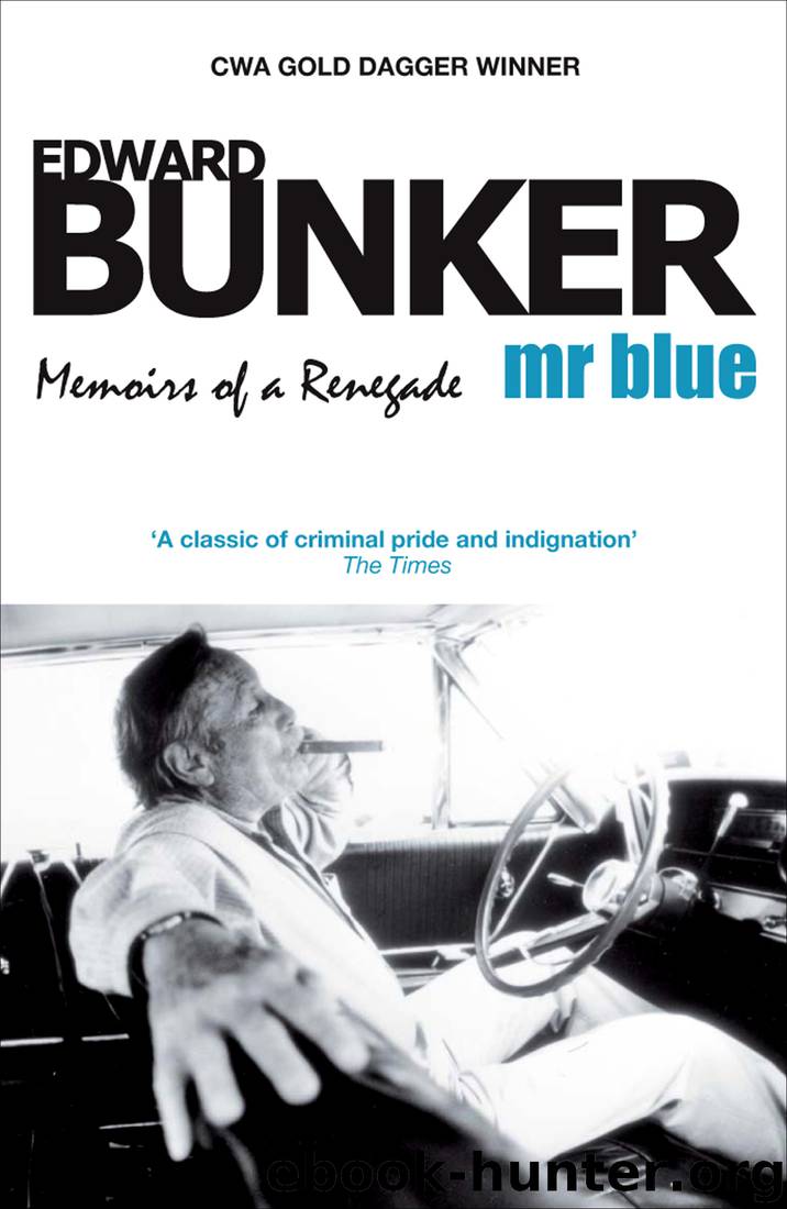 Mr. Blue: Memoirs of a Renegade by Edward Bunker