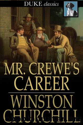 Mr. Crewe's Career by Winston Churchill