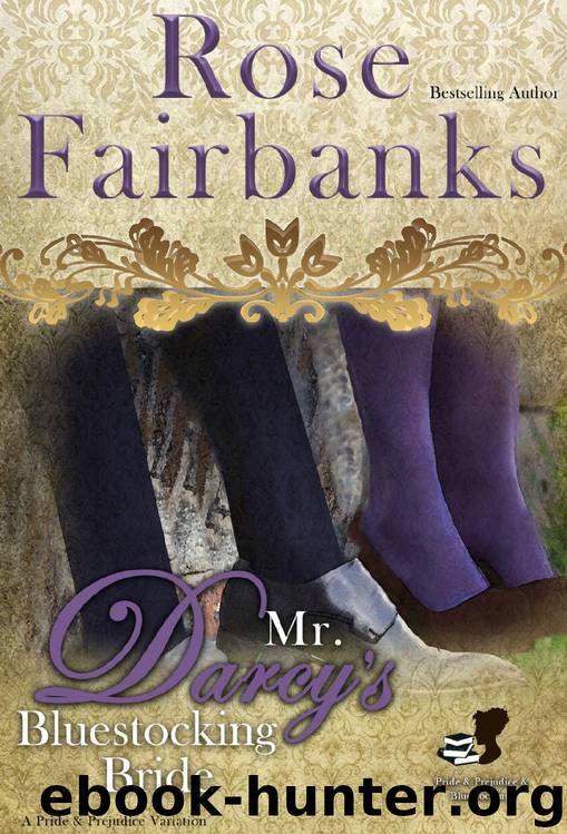 Mr. Darcy's Bluestocking Bride by Rose Fairbanks