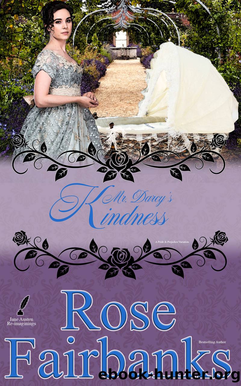 Mr. Darcy's Kindness by Rose Fairbanks