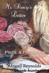 Mr. Darcy's Letter by Abigail Reynolds